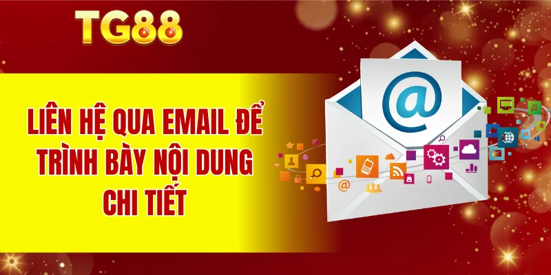 Liên hệ qua email để trình bày nội dung chi tiết